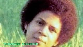 Minnie Riperton “Whenever, Wherever”