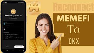 How To Reconnect Disconnected MemeFi Wallet To OKX: MemeFi OKX Wallet Connect