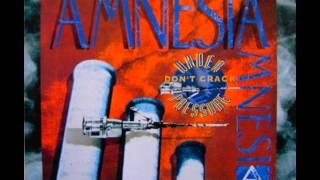 Amnesia - Don't Crack Under Pressure (Overpressure Mix)