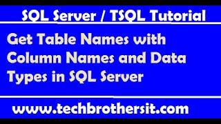 Get Table Names with Column Names and Data Types in SQL Server - SQL Server Tutorial