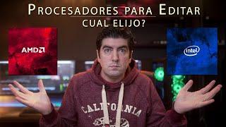 Que Procesador necesitas para editar videos? *Guia de Armado de PC*