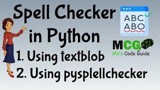 1. Spell Checker with Python | Spell Check using textblob and pyspellchecker | Spell_Checker_by_MV