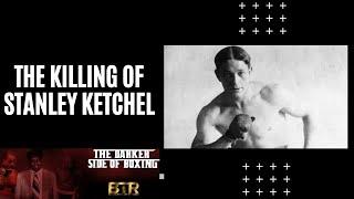 The Killing Of Stanley Ketchel