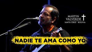 NADIE TE AMA COMO YO - MARTÍN VALVERDE 2022 @MartinValverdeOficial