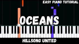 Hillsong United - Oceans (Where Feet May Fail) (Easy Piano Tutorial)