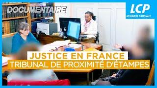 Justice en France : Tribunal de proximité d'Étampes - Documentaire complet - S1EP5