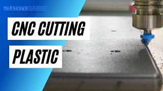 Cutting Plastic on CNC Router Table - ShopSabre CNC