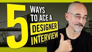 5 Ways To Ace a Designer Interview - Interviewing Tips for Graphic Designers and Creative Pro's