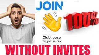 How to join CLUBHOUSE without invite code | 100% working