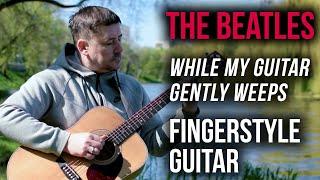 The Beatles - While My Guitar Gently Weeps. Школа гитары и фингерстайла Александра Прокопьева