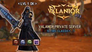 Valanior having better leveling then Ascension..? - Hitting max level Wow Valanior