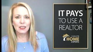 Charlotte Home Experts: Why hire a realtor