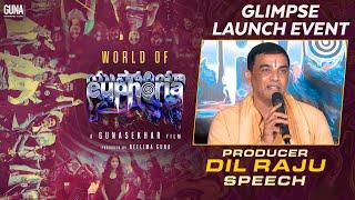 Producer Dil Raju Speech | Euphoria Glimpse Launch Event | Gunasekhar, Neelima Guna |Gunaa Teamworks