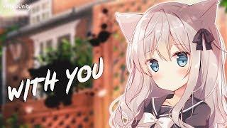 Nightcore - With You (NEFFEX) | Lyrics