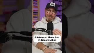 3 Arten von Menschen in deinem Leben. #menschen #leben #nachdenken #sprüche  #zitate