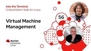 Native Virtual Machine Management | Into the Terminal 56