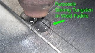 TIG Welding Trick NOBODY Ever Teaches - Stirring Aluminum Weld Puddle with Tungsten - Watch it Work