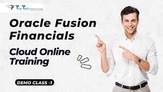 Oracle Fusion Financials Cloud Online Training Demo Class -1 |May 2023| Triotech Software Trainings