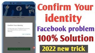 Confirm your identity facebook problem solve 2022 ! Facebook confirm your identity problem solution