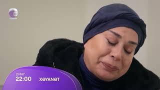 Xəyanət (2-ci mövsüm 347-ci Seriya)  ANONS