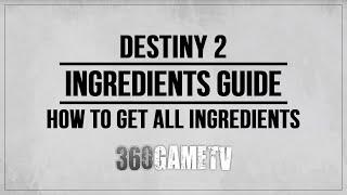 Destiny 2 Ingredients Guide - How to get all Ingredients - Dawning 2021 Guide / Tutorial / Solution