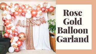 Rose Gold Balloon Garland | How to | DIY Balloon Garland