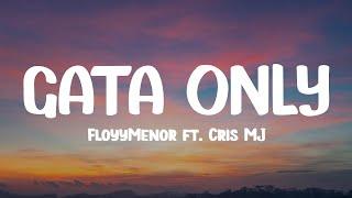 FloyyMenor - GATA ONLY ft. Cris MJ (Letra/Lyrics)