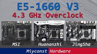  Overclocking Xeon E5-1660 V3 on MSI X99-S04, Huananzhi X99-TF, and JingSha X99-D8