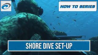Rob Allen | How To Series | Shore Dive Setup