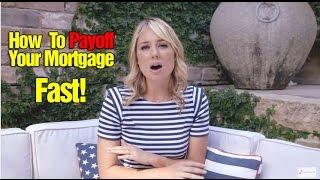 How to PAYOFF Your Mortgage Fast! - VIP Financial Education