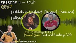 Football in England, National Team and Fulham - Story of Tristan - S2 E4 - Inside Football 365