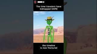 Time travelers Kidnap DAME tu Cosita #Shorts