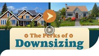 The Perks of Downsizing for Retirees #gotrealestate