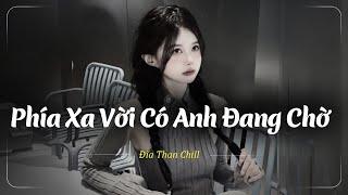 Nhạc Chill Buồn Tâm Trạng | Nhạc Buồn Xu Hướng TikTok - Những Bản Lofi Buồn Chill Nhẹ Nhàng Hay Nhất