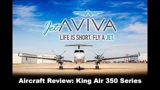 Aircraft Review: King Air 350 Series