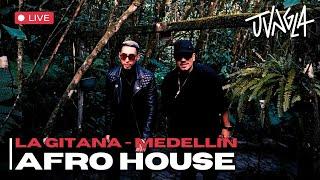 Live #afrohouse & #afrolatinhouse | La Gitana - Medellín, Colombia | JVNGLA #|22