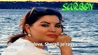 @Americastan ®  - Gulbahor Erqulova, Sherali Jo'rayev haqida