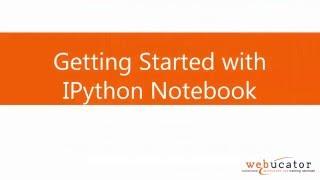 Getting Started with IPython Notebook