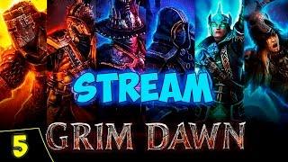 GRIM DAWN HC #5. Прокачка Солдат. Второй акт. Страж Дрига. Asmodei Stream 24/03/17