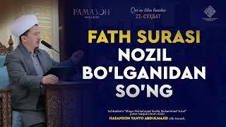 Fath surasi nozil bo'lganidan so'ng | Фатҳ сураси нозил бўлганидан сўнг