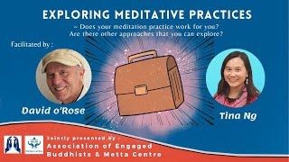 Exploring Meditative Practices by David O'Rose & Tina Ng