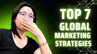 7 Effective Global Marketing Strategies for 2024 (TIPS, TRICKS & TACTICS)