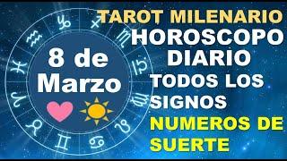 HOROSCOPO DE HOY 8 MARZO 2025 Y NUMEROS DE LA SUERTE - TAROT MILENARIO