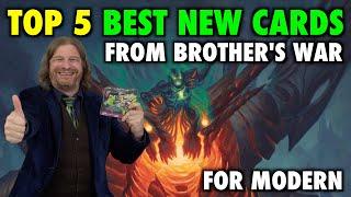 The Top 5 Best New Cards For Modern From The Brothers' War! Magic: The Gathering's Poggers New Set!