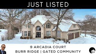 Burr Ridge IL Home for Sale: 9 Arcadia Ct | Falling Water Gated Community