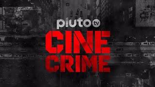 Cine Crime | NOVO CANAL | Pluto TV