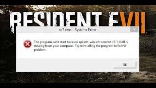 FIX  api-ms-win-crt-XXX.DLL APP GAMES ( Resident Evil 7 iTunes .....)