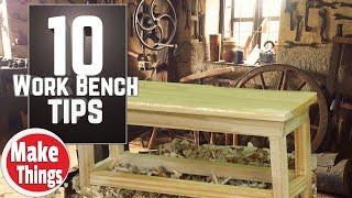 10 BENCH tips you have to be this tall to use... // Workbench Full-size Tips // Make Things