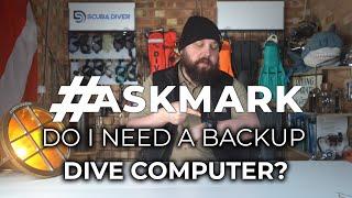 Do I Need a Backup Computer? #AskMark #scubadiving