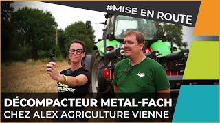 Mise en route du décompacteur chez Alex agriculture Vienne